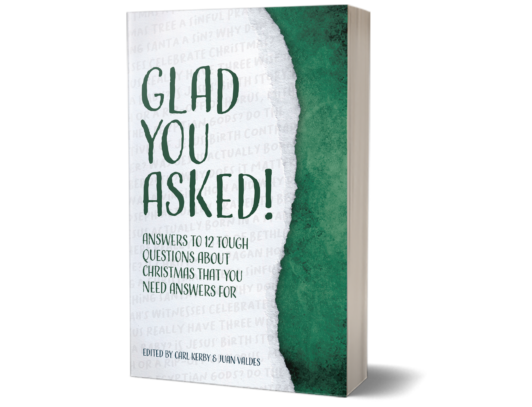 Glad You Asked: Answers To 12 Tough Questions About Christmas You Need Answers For
