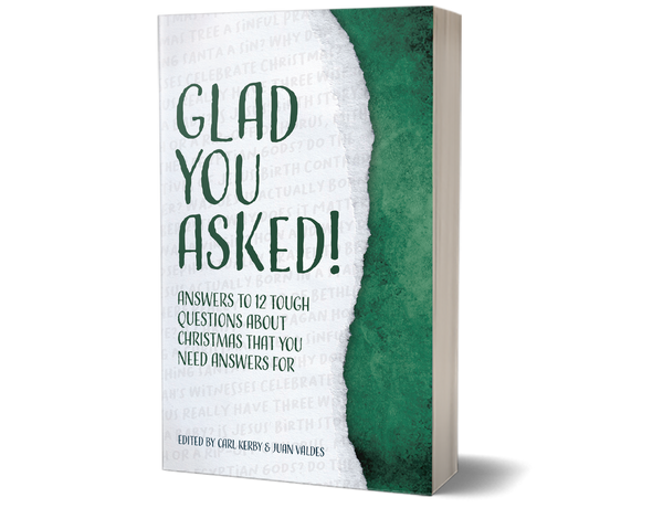 Glad You Asked: Answers To 12 Tough Questions About Christmas You Need Answers For