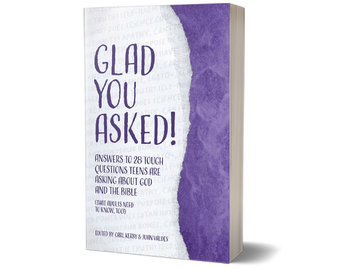 PRE-ORDER: Glad You Asked: Answers To 28 Tough Questions Teens Are Asking About God And The Bible (That Adults Need to Know, Too) - Volume 2