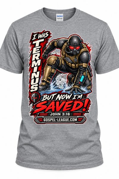 "I Was Terminus" Official Gospel League T-Shirt