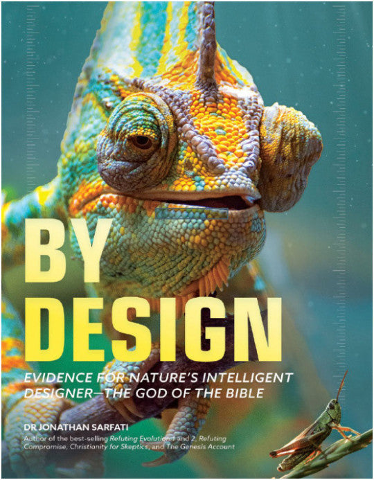 By Design - Second edition: Evidence for nature's Intelligent Designer—the God of the Bible